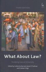 What About Law?: Studying Law at University 3rd edition цена и информация | Книги по экономике | kaup24.ee