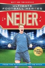 Neuer (Ultimate Football Heroes - Limited International Edition) hind ja info | Noortekirjandus | kaup24.ee