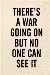 There's a War Going On But No One Can See It: 'A brilliant page-turner' RUTGER BREGMAN цена и информация | Фантастика, фэнтези | kaup24.ee