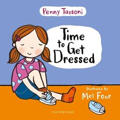 Time to Get Dressed: Getting dressed explained in pictures that you can share hind ja info | Noortekirjandus | kaup24.ee