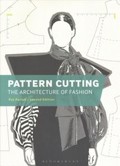 Pattern Cutting: The Architecture of Fashion 2nd edition hind ja info | Kunstiraamatud | kaup24.ee