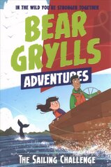 Bear Grylls Adventure 12: The Sailing Challenge hind ja info | Noortekirjandus | kaup24.ee