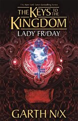 Lady Friday: The Keys to the Kingdom 5 цена и информация | Книги для подростков и молодежи | kaup24.ee