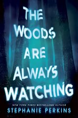 Woods are Always Watching цена и информация | Книги для подростков и молодежи | kaup24.ee
