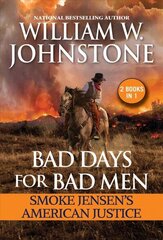 Bad Days for Bad Men: Smoke Jensen's American Justice hind ja info | Fantaasia, müstika | kaup24.ee