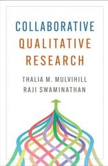 Collaborative Qualitative Research hind ja info | Ühiskonnateemalised raamatud | kaup24.ee