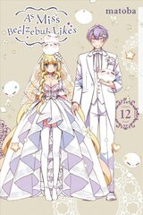 As Miss Beelzebub Likes, Vol. 12 hind ja info | Romaanid | kaup24.ee