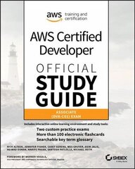 AWS Certified Developer Official Study Guide - Associate (DVA-C01) Exam: Associate (DVA-C01) Exam цена и информация | Развивающие книги | kaup24.ee