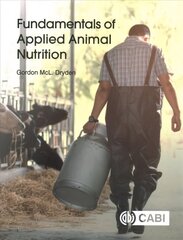 Fundamentals of Applied Animal Nutrition цена и информация | Книги по экономике | kaup24.ee