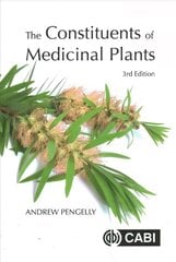 Constituents of Medicinal Plants 3rd edition цена и информация | Книги по экономике | kaup24.ee