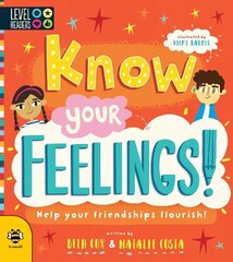 Know Your Feelings!: Help Your Friendships Flourish! цена и информация | Книги для подростков и молодежи | kaup24.ee