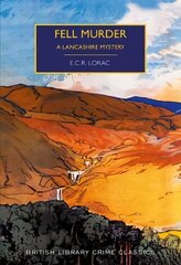 Fell Murder: A Lancashire Mystery hind ja info | Fantaasia, müstika | kaup24.ee