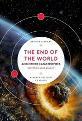 End of the World: and Other Catastrophes цена и информация | Фантастика, фэнтези | kaup24.ee