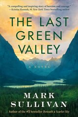 Last Green Valley: A Novel цена и информация | Фантастика, фэнтези | kaup24.ee