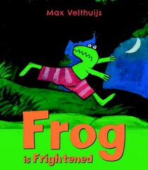 Frog is Frightened hind ja info | Väikelaste raamatud | kaup24.ee