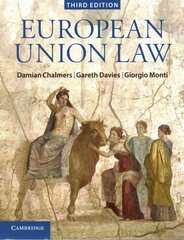 European Union Law: Text and Materials 3rd Revised edition hind ja info | Majandusalased raamatud | kaup24.ee