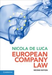 European Company Law 2nd Revised edition hind ja info | Ühiskonnateemalised raamatud | kaup24.ee