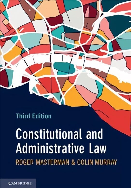 Constitutional and Administrative Law 3rd Revised edition hind ja info | Majandusalased raamatud | kaup24.ee