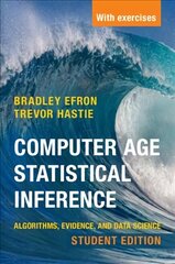 Computer Age Statistical Inference, Student Edition: Algorithms, Evidence, and Data Science цена и информация | Книги по экономике | kaup24.ee