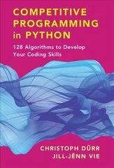 Competitive Programming in Python: 128 Algorithms to Develop your Coding Skills цена и информация | Книги по экономике | kaup24.ee