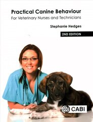 Practical Canine Behaviour: For Veterinary Nurses and Technicians 2nd edition цена и информация | Книги по экономике | kaup24.ee