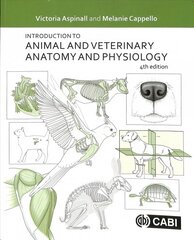 Introduction to Animal and Veterinary Anatomy and Physiology 4th edition цена и информация | Книги по экономике | kaup24.ee