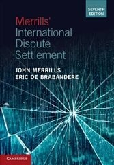 Merrills' International Dispute Settlement 7th Revised edition цена и информация | Книги по экономике | kaup24.ee