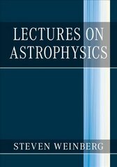 Lectures on Astrophysics hind ja info | Majandusalased raamatud | kaup24.ee