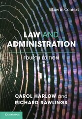 Law and Administration 4th Revised edition hind ja info | Majandusalased raamatud | kaup24.ee