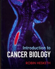 Introduction to Cancer Biology цена и информация | Книги по экономике | kaup24.ee