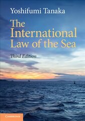 International Law of the Sea 3rd Revised edition hind ja info | Majandusalased raamatud | kaup24.ee