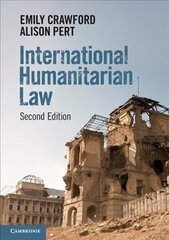 International Humanitarian Law 2nd Revised edition hind ja info | Majandusalased raamatud | kaup24.ee