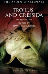 Troilus and Cressida: Third Series, Revised Edition 2nd edition hind ja info | Lühijutud, novellid | kaup24.ee