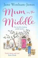 Mum in the Middle: Feel Good, Funny and Unforgettable edition hind ja info | Fantaasia, müstika | kaup24.ee