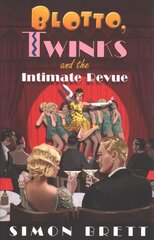 Blotto, Twinks and the Intimate Revue цена и информация | Фантастика, фэнтези | kaup24.ee