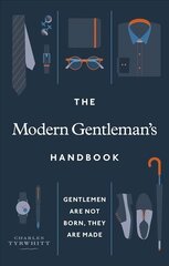 Modern Gentleman's Handbook: Gentlemen are not born, they are made hind ja info | Eneseabiraamatud | kaup24.ee