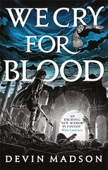 We Cry for Blood: The Reborn Empire, Book Three hind ja info | Fantaasia, müstika | kaup24.ee