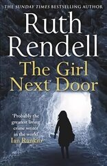 Girl Next Door: a mesmerising mystery of murder and memory from the award-winning queen of   crime, Ruth Rendell цена и информация | Фантастика, фэнтези | kaup24.ee