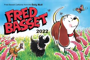 Fred Basset Yearbook 2022: Witty Comic Strips from the Daily Mail цена и информация | Фантастика, фэнтези | kaup24.ee