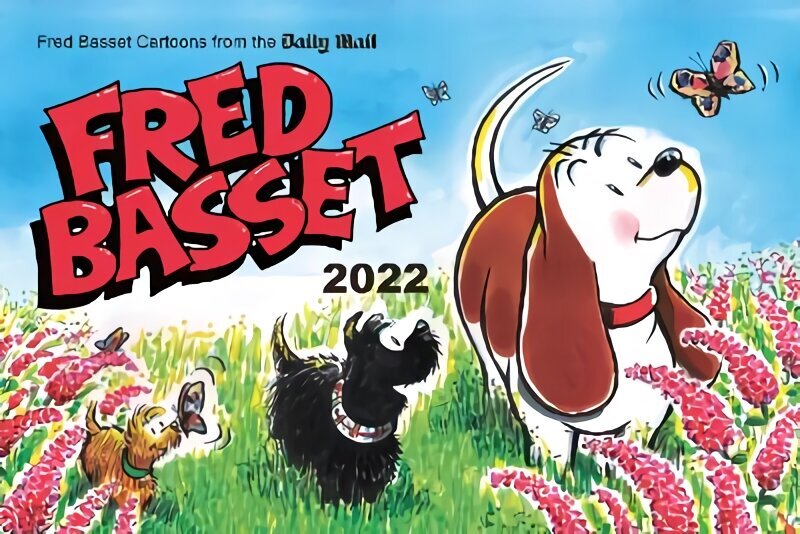 Fred Basset Yearbook 2022: Witty Comic Strips from the Daily Mail hind ja info | Fantaasia, müstika | kaup24.ee