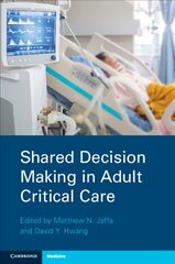 Shared Decision Making in Adult Critical Care hind ja info | Majandusalased raamatud | kaup24.ee
