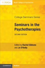 Seminars in the Psychotherapies 2nd Revised edition цена и информация | Книги по экономике | kaup24.ee