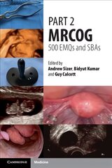 Part 2 MRCOG: 500 EMQs and SBAs hind ja info | Majandusalased raamatud | kaup24.ee