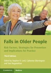 Falls in Older People: Risk Factors, Strategies for Prevention and Implications for Practice 3rd Revised edition hind ja info | Majandusalased raamatud | kaup24.ee