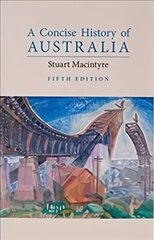 Concise History of Australia 5th Revised edition hind ja info | Ajalooraamatud | kaup24.ee