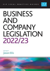 Business and Company Legislation 2022/2023: Legal Practice Course Guides (LPC) Revised edition hind ja info | Majandusalased raamatud | kaup24.ee