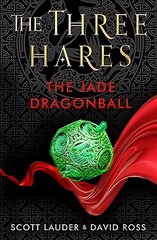 Three Hares: the Jade Dragonball 2019, 1 hind ja info | Noortekirjandus | kaup24.ee