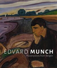 Edvard Munch: Masterpieces from Bergen цена и информация | Книги об искусстве | kaup24.ee