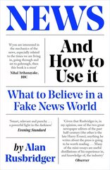 News and How to Use It: What to Believe in a Fake News World Main hind ja info | Majandusalased raamatud | kaup24.ee