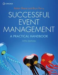 Successful Event Management: A Practical Handbook 5th edition hind ja info | Majandusalased raamatud | kaup24.ee